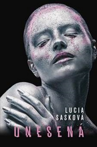 Könyv Unesená Lucia Sasková