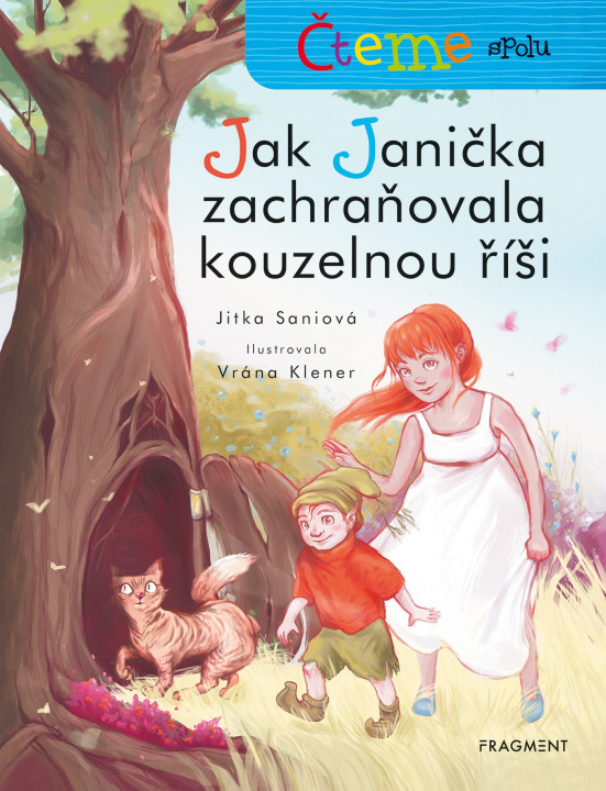 Könyv Čteme spolu Jak Janička zachraňovala kouzelnou říši Jitka Saniová