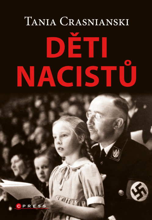 Książka Děti nacistů Tania Crasnianski