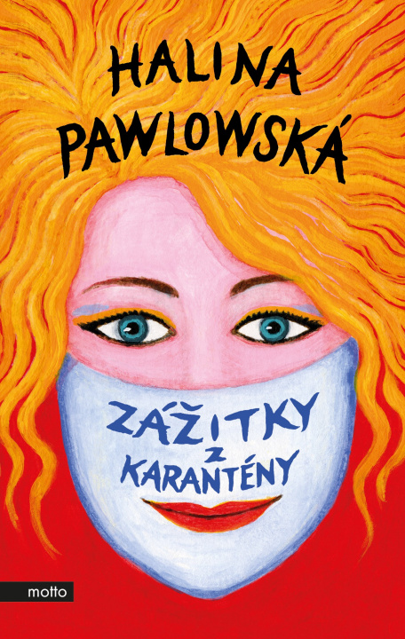 Könyv Zážitky z karantény Halina Pawlowská
