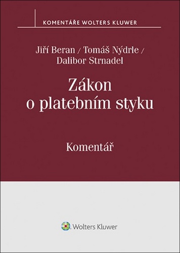 Knjiga Zákon o platebním styku Komentář Jiří Beran