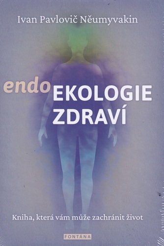 Book endoEkologie zdraví Ivan Pavlovič Něumyvakin