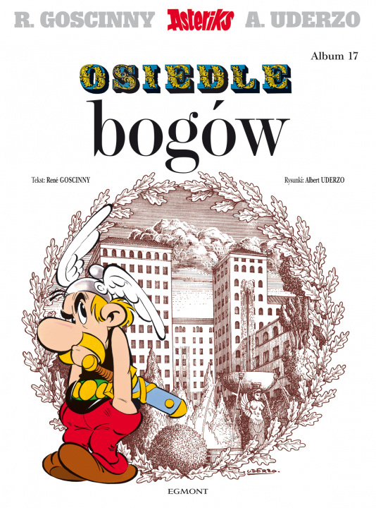 Könyv Osiedle bogów. Asteriks. Tom 17 Rene Goscinny