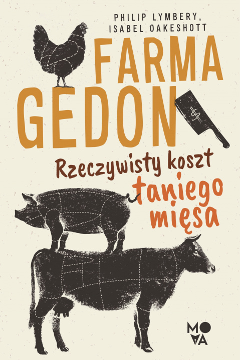 Könyv Farmagedon. Rzeczywisty koszt taniego mięsa wyd. 2 Philip Lymbery