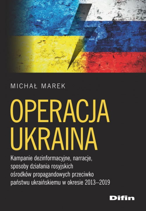 Knjiga Operacja Ukraina Marek Michał