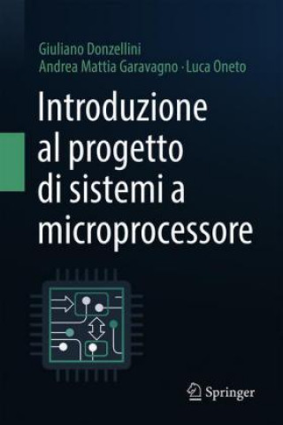 Kniha Introduzione Al Progetto Di Sistemi a Microprocessore Andrea Mattia Garavagno