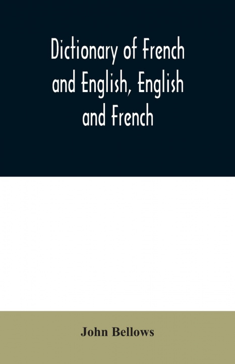 Книга Dictionary of French and English, English and French 