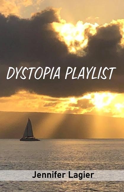 Buch Dystopia Playlist Jennifer Lagier
