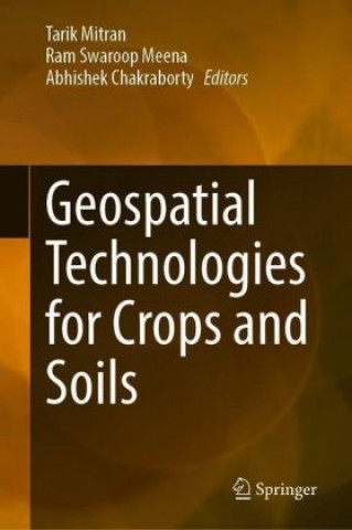 Книга Geospatial Technologies for Crops and Soils Ram Swaroop Meena