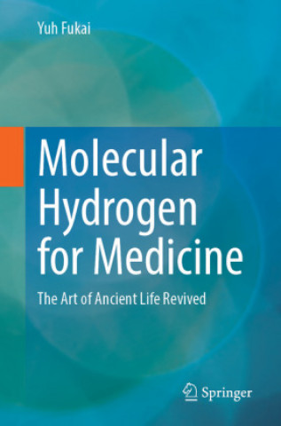 Kniha Molecular Hydrogen for Medicine 