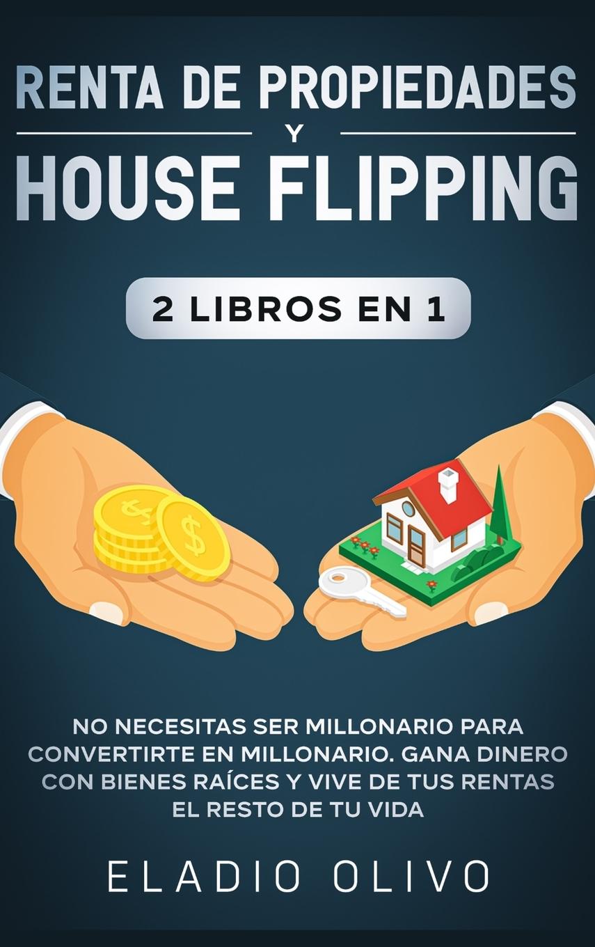 Könyv Renta de propiedades y house flipping 2 libros en 1 