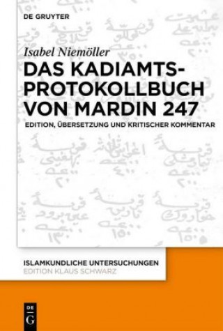 Könyv Das Kadiamtsprotokollbuch Von Mardin 247 