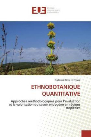 Knjiga Ethnobotanique Quantitative Ngbolua Koto-Te-Nyiwa