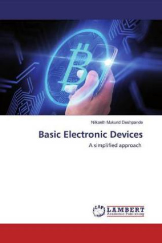 Knjiga Basic Electronic Devices Nilkanth Mukund Deshpande