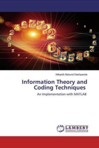 Knjiga Information Theory and Coding Techniques Nilkanth Mukund Deshpande