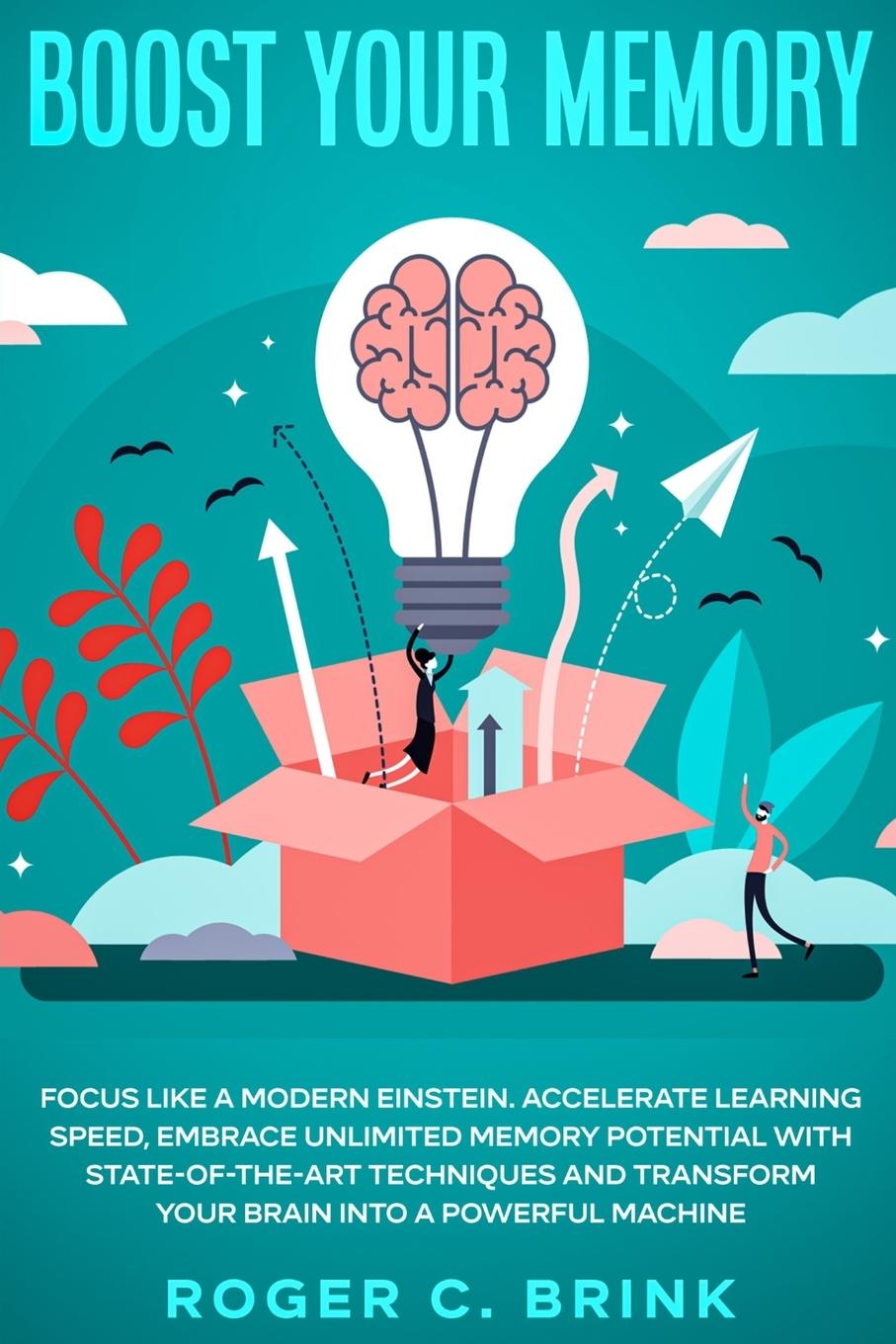 Knjiga Boost Your Memory and Focus Like a Modern Einstein Roger C. Brink