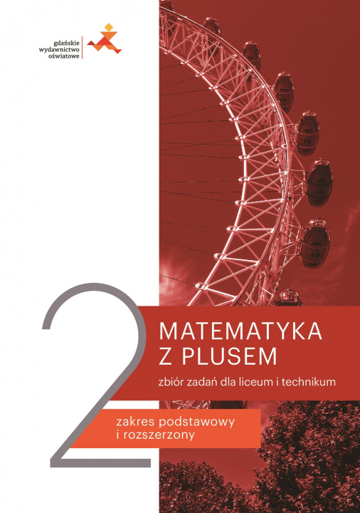 Книга Nowe matematyka z plusem zbiór zadań do liceum i technikum dla klasy 2 mlz2-1 Małgorzata Dobrowolska