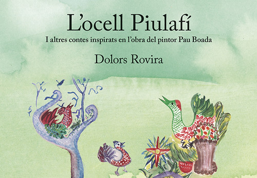 Audio L'ocell Piulafí DOLORS ROVIRA