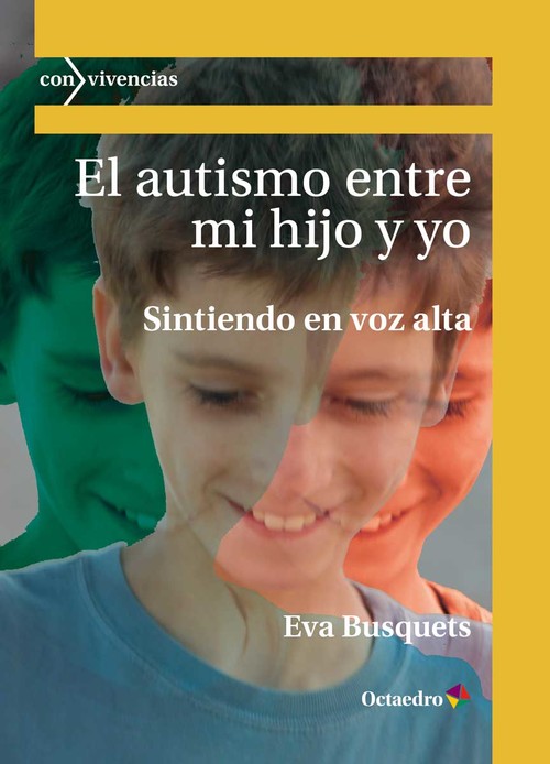 Knjiga EL AUTISMO ENTRE MI HIJO Y YO EVA BUSQUETS