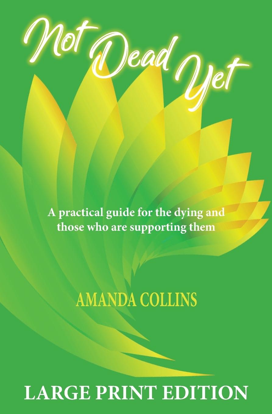Boek Not Dead Yet - Large Print Edition Amanda Collins