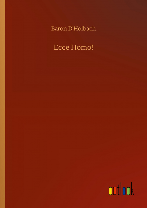 Book Ecce Homo! Baron D'Holbach
