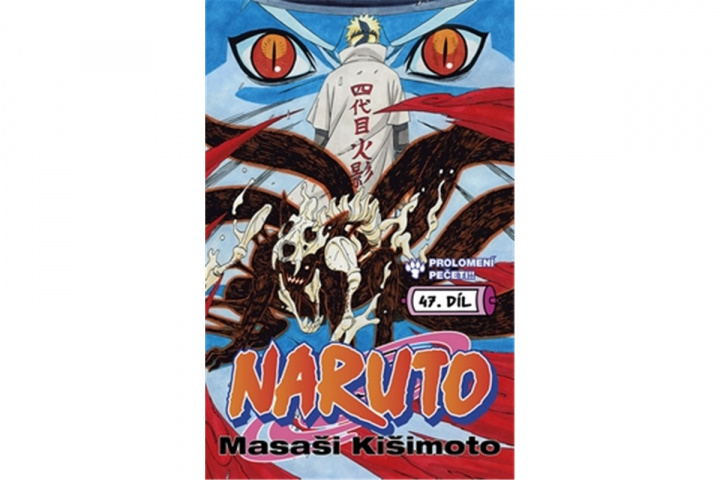 Book Naruto 47 Prolomení pečeti Masashi Kishimoto