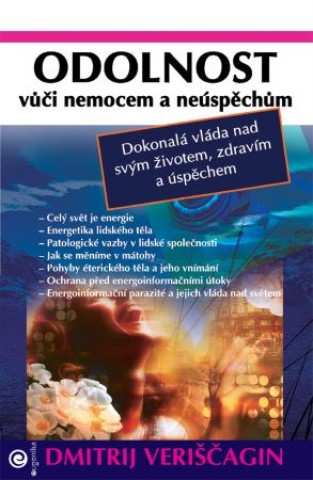 Kniha Odolnost vůči nemocem a neůspěchům Dmitrij Veriščagin;