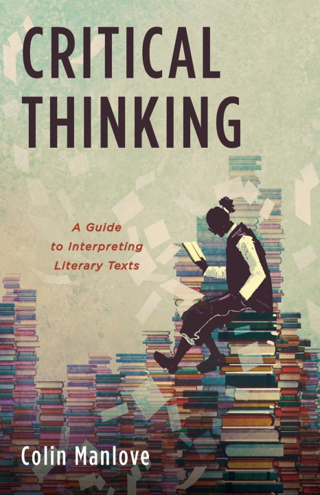 Book Critical Thinking Colin N. Manlove