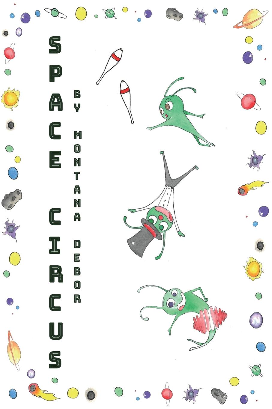 Knjiga Space Circus Montana Debor