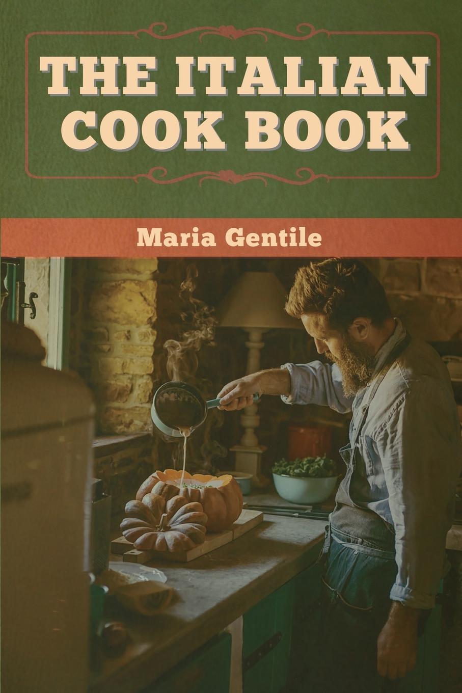 Knjiga Italian Cook Book Maria Gentile