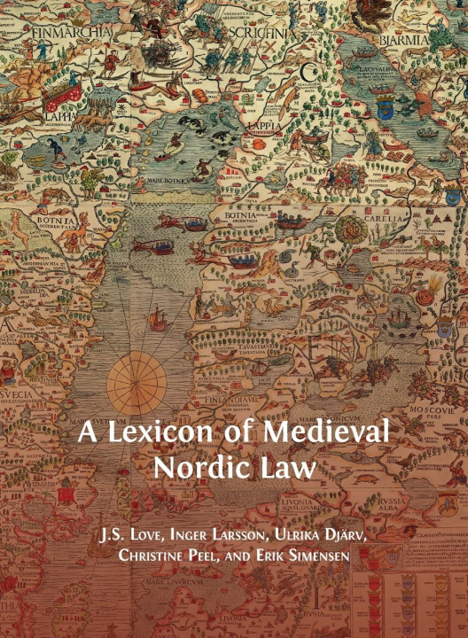Carte Lexicon of Medieval Nordic Law Inger Larsson
