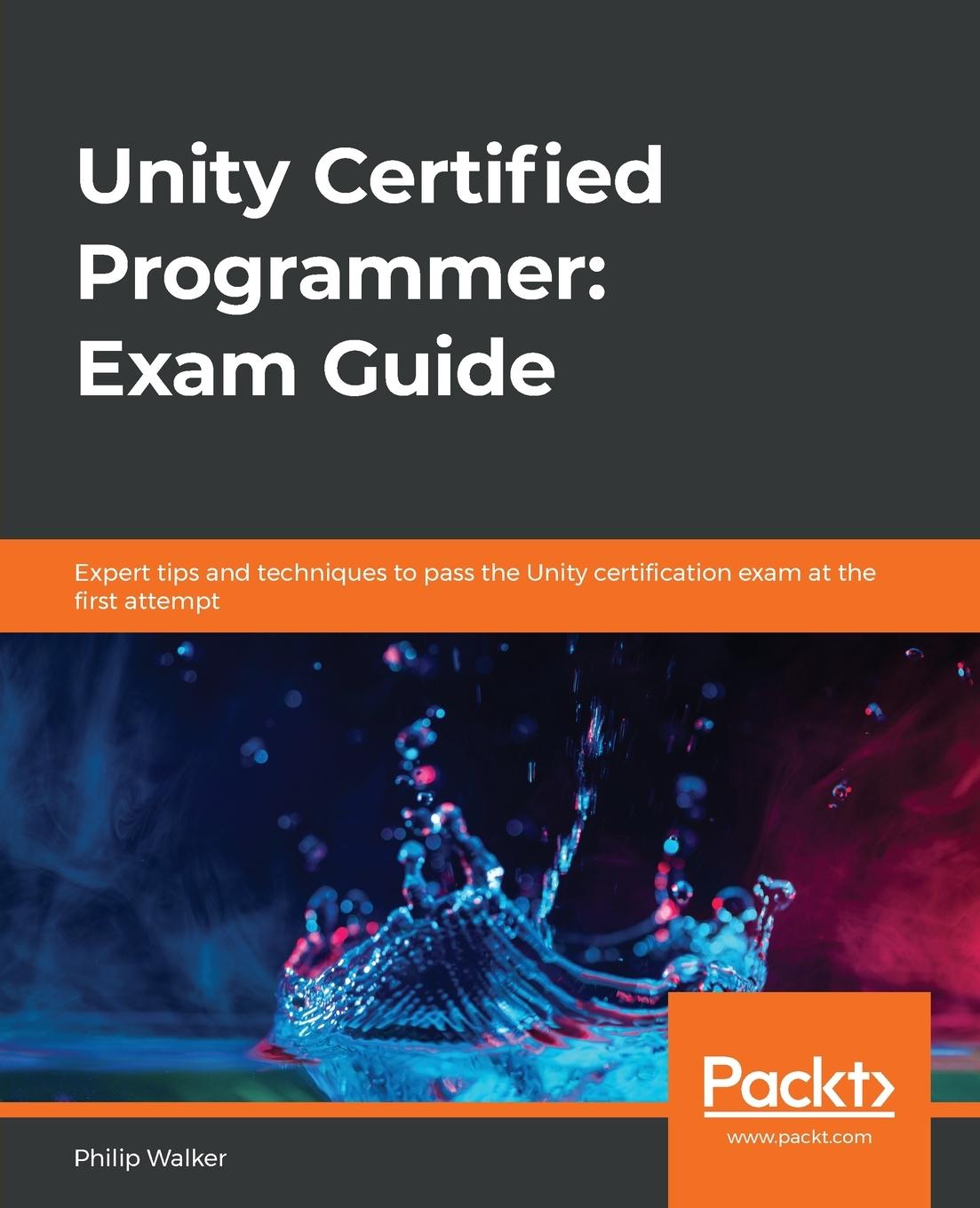 Könyv Unity Certified Programmer: Exam Guide 
