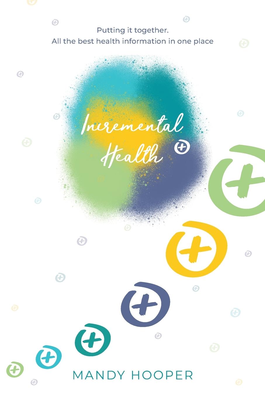 Knjiga Incremental Health Mandy Hooper
