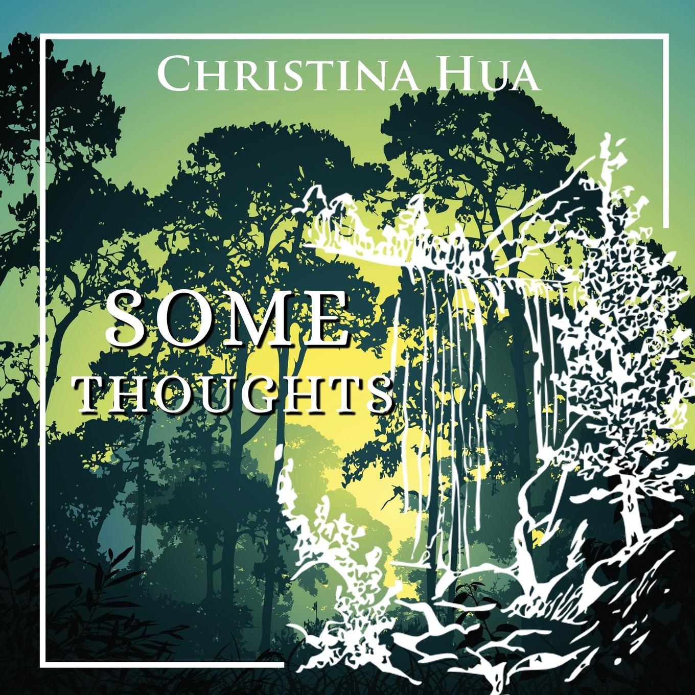 Knjiga Some Thoughts Christina Hua