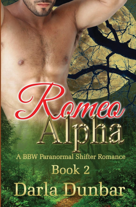 Knjiga Romeo Alpha Darla Dunbar