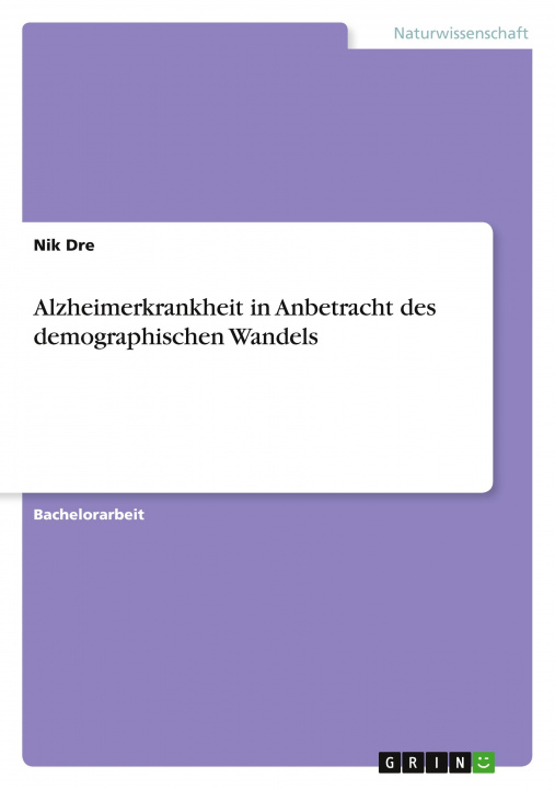 Könyv Alzheimerkrankheit in Anbetracht des demographischen Wandels 