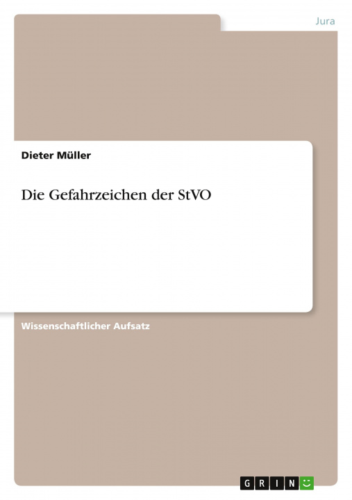 Livre Die Gefahrzeichen der StVO Dieter Müller