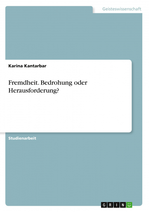 Kniha Fremdheit. Bedrohung oder Herausforderung? 