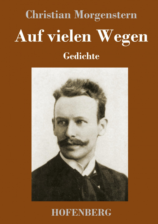 Könyv Auf vielen Wegen Christian Morgenstern