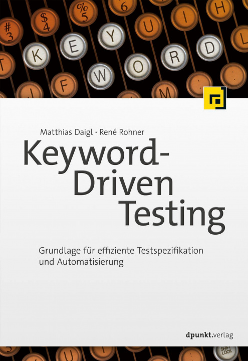 Kniha Keyword-Driven Testing René Rohner