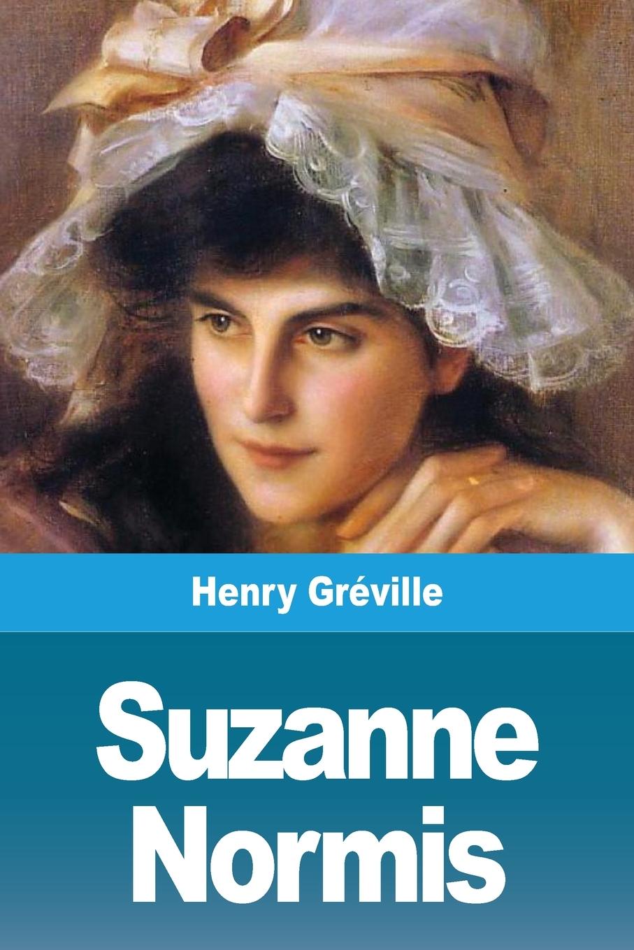 Knjiga Suzanne Normis Henry Gréville