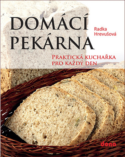 Book Domácí pekárna Radka Hrevušová