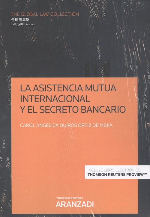 Книга La asistencia mutua internacional y el secreto bancario (Papel + e-book) CAROL ANGELICA QUIROS ORTIZ