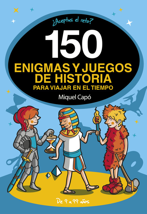 Книга 150 enigmas y juegos de historia para viajar en el tiempo MIQUEL CAPO
