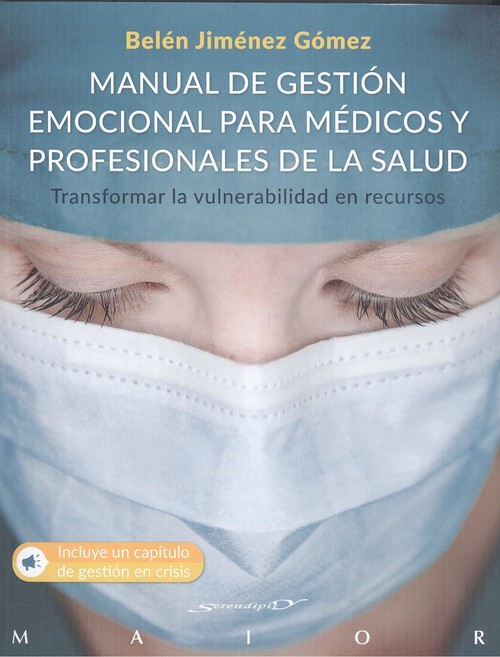 Könyv Manual de gestión emocional para médicos y profesionales de la salud. Transforma BELEN JIMENEZ GOMEZ