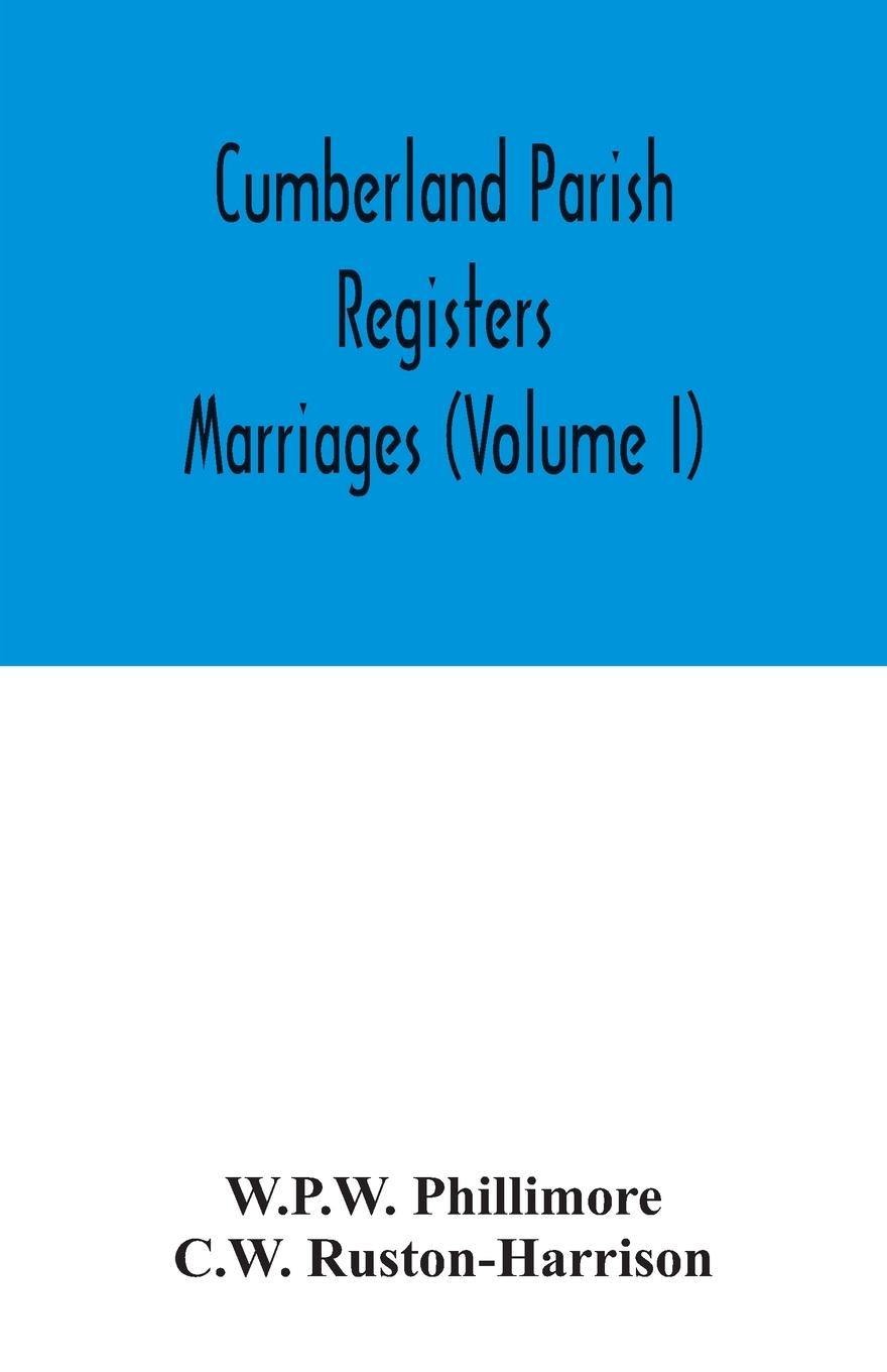 Kniha Cumberland parish registers. Marriages (Volume I) C. W. Ruston-Harrison