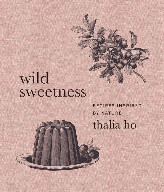 Книга Wild Sweetness Thalia Ho
