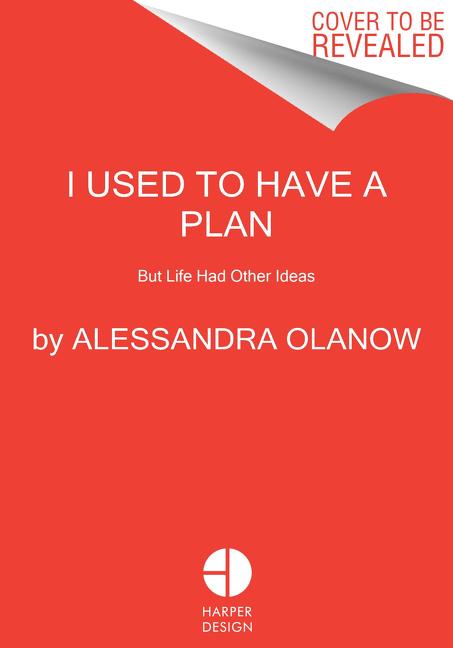Kniha I Used to Have a Plan Alessandra Olanow