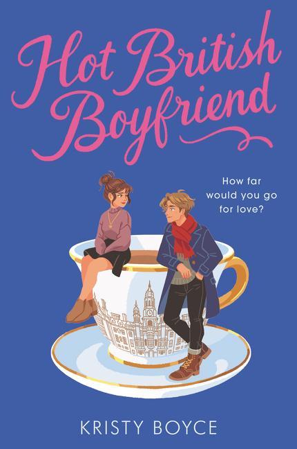 Kniha Hot British Boyfriend Kristy Boyce