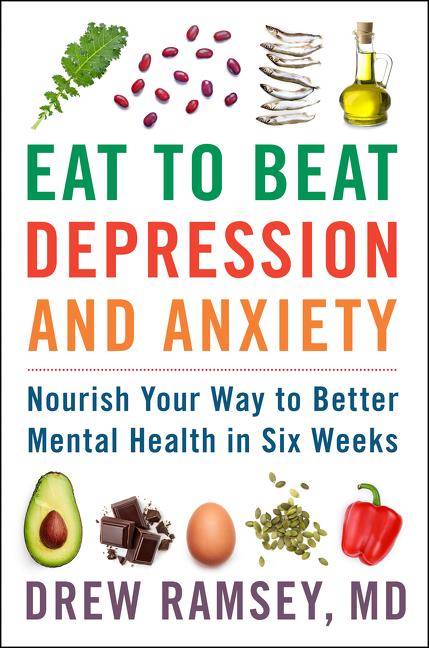 Książka Eat to Beat Depression and Anxiety Drew Ramsey